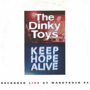 The Dinky Toys - Keep Hope Alive