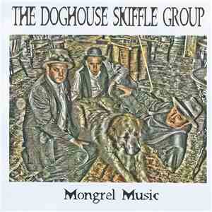 The Doghouse Skiffle Group - Mongrel Music