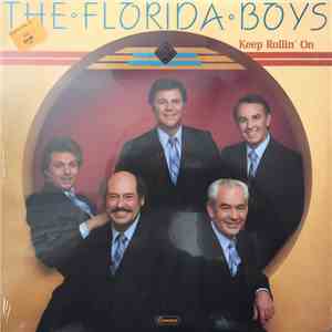 The Florida Boys - Keep Rollin' On
