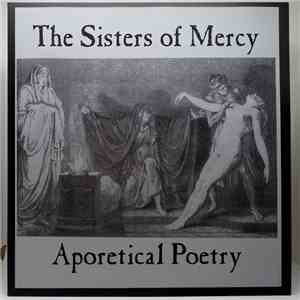 The Sisters Of Mercy - Aporetical Poetry