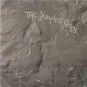 The Young Gods - The Young Gods