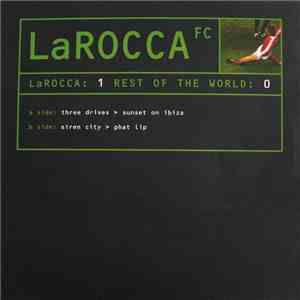Three Drives / Siren City - LaRocca FC Part 1