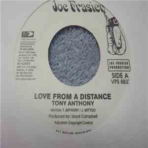 Tony Anthony - Love From A Distance