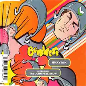 Various - Bonkers - Hixxy Mix As Heard On The John Peel Show