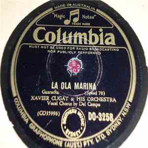 Xavier Cugat & His Orchestra - La Ola Marina / Take It Away
