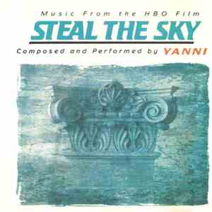 Yanni  - Steal The Sky