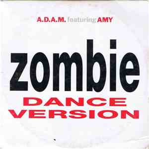A.D.A.M. Featuring Amy - Zombie (Dance Version)