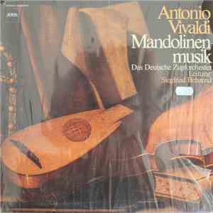 Antonio Vivaldi - Das Deutsche Zupforchester , Leitung: Siegfried Behrend - Mandolinen-musik