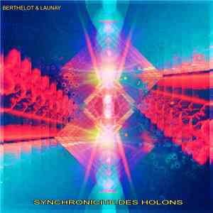 Berthelot, Launay - Synchronicité Des Holons