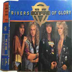 Bonfire - Rivers Of Glory