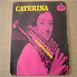 Caterina, Luiz Bonfá E Addy Flor E Sua Orquestra - Caterina Canta Em Português Bossa Nova