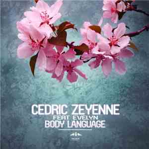 Cedric Zeyenne Feat Evelyn  - Body Language