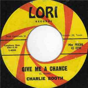 Charlie Booth - Give Me A Chance
