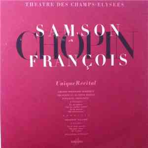 Chopin - Samson François - Théâtre Des Champs-Elysées, Chopin, Unique Récital