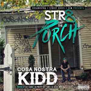 Cosa Nostra Kidd - Str8 Off The Porch
