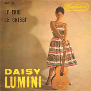 Daisy Lumini - Le Fric / Le Grisbi