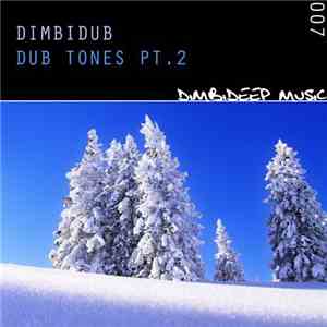 Dimbidub - Dub Tones Pt.2