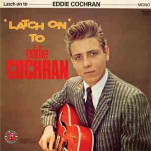 Eddie Cochran - Latch On Vol. 2