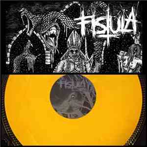 Fistula - Vermin Prolificus