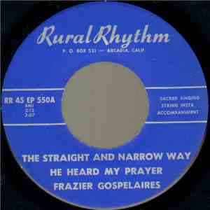 Frazier Gospelaires - The Straight And Narrow Way