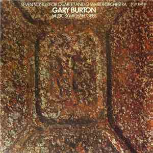 Gary Burton - Seven Songs For Quartet And Chamber Orchestra