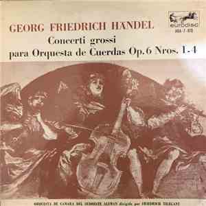 Georg Friedrich Händel – Orquesta de Camara Del Sudoeste Aleman, Friedrich Tilegant - Concerti Grossi Para Orquesta de Cuerdas Op.6 Nros.1-4