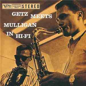 Gerry Mulligan / Stan Getz - Getz Meets Mulligan In Hi-Fi