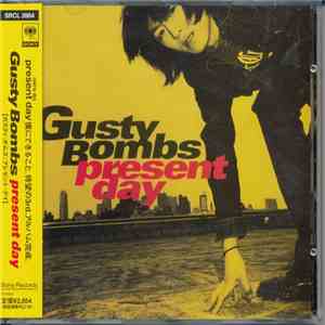 Gusty Bombs - Present Day