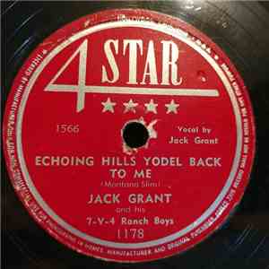 Jack Grant And His 7-V-4 Ranch Boys - Echoing Hills Yodel Back To Me / Beaumont Rag