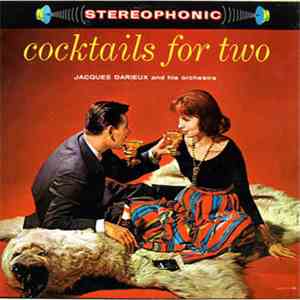 Jacques Darieux And His Orchestra - Cocktails For Two