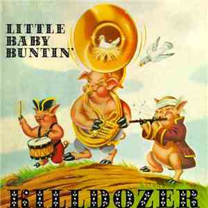 Killdozer - Little Baby Buntin'
