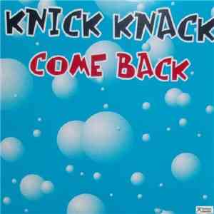 Knick Knack  - Come Back