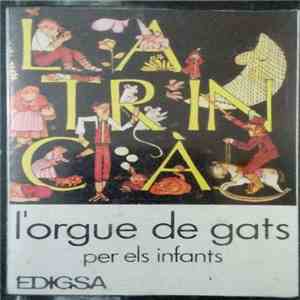 La Trinca - L'Orgue De Gats