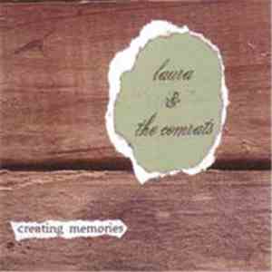 Laura & The Comrats - Creating Memories
