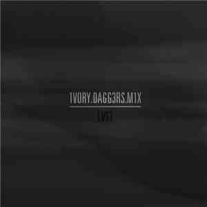 Lvst - 1vory.Dagg3rs.M1x