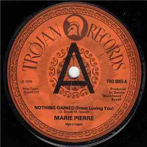 Marie Pierre - Nothing Gained (From Loving You)