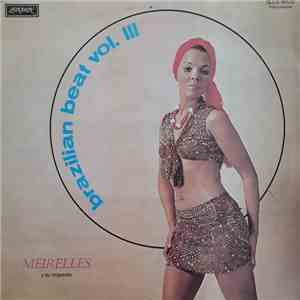 Meirelles Y Su Orquesta - Brazilian Beat Vol. III