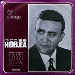 Nicolae Herlea - Arii Din Opere