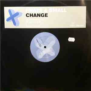 Phats & Small - Change