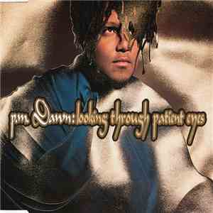P.M. Dawn - Looking Through Patient Eyes