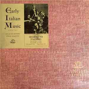 Quartetto Italiano - Early Italian Music, Album Two: 16th And 17th Century String Quartets