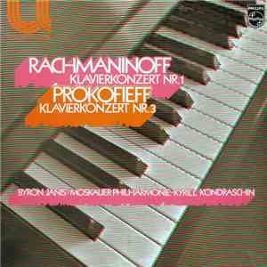 Rachmaninoff / Prokofieff, Byron Janis / Moskauer Philharmonie - Kyrill Kondraschin - Klavierkonzert Nr. 1 / Klavierkonzert Nr. 3