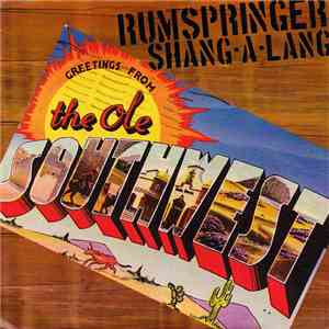 Rumspringer / Shang-A-Lang - Greeting From The Old Southwest