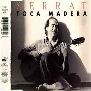 Serrat - Toca Madera