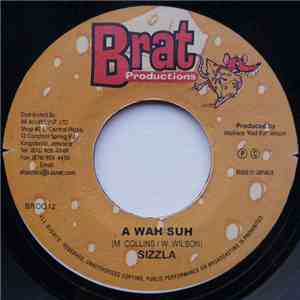 Sizzla - A Wah Suh