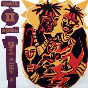 Soul II Soul - Get A Life