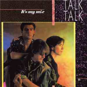 Talk Talk - It's My Mix
