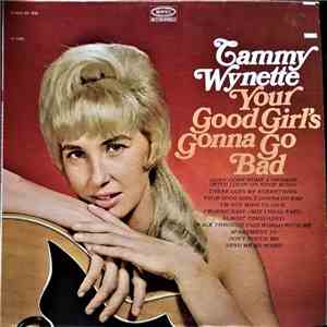 Tammy Wynette - Your Good Girl's Gonna Go Bad