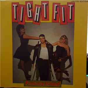 Tight Fit - Fantasy Island
