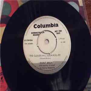 Tony Brent - The Clouds Will Soon Roll By